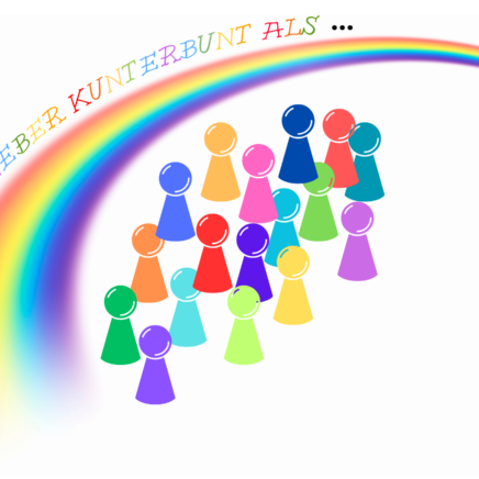 LIEBER KUNTERBUNT ALS ...
