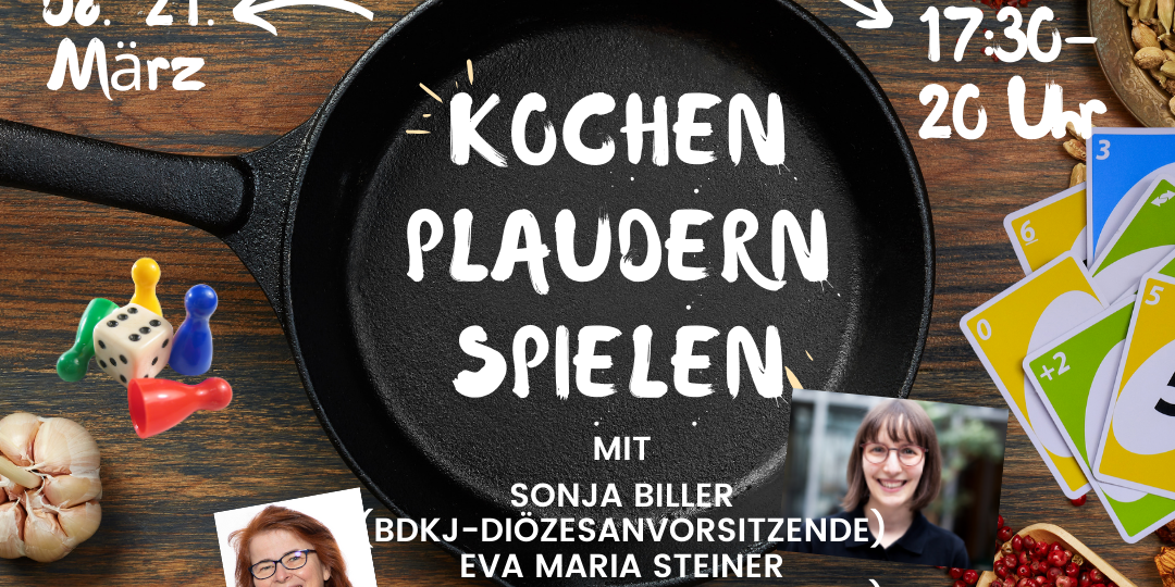 Kochen Plaudern Spielen 21.03.2024 17 Uhr 30 bis 20 Uhr